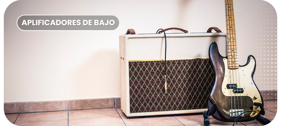 Amplificadores de Bajo