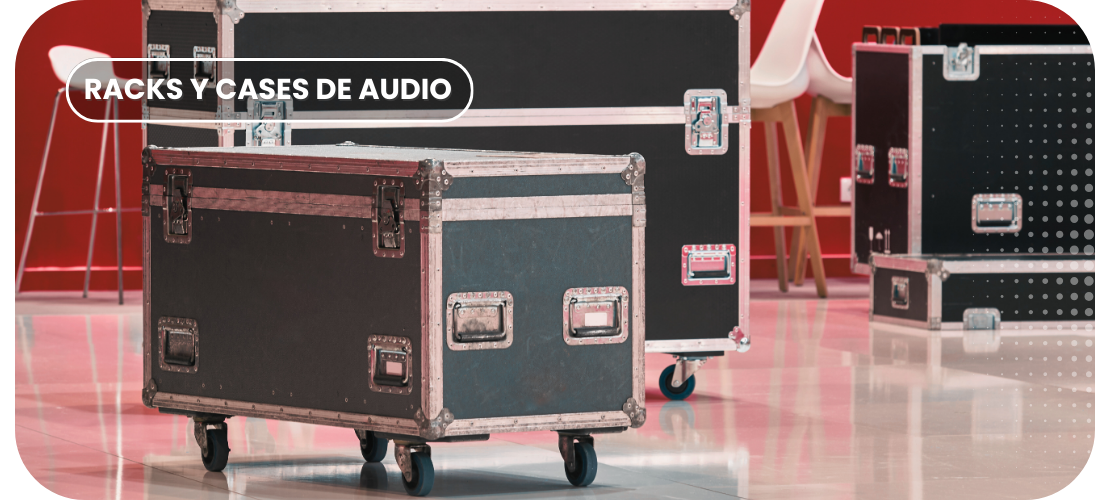 Racks y Cases de Audio