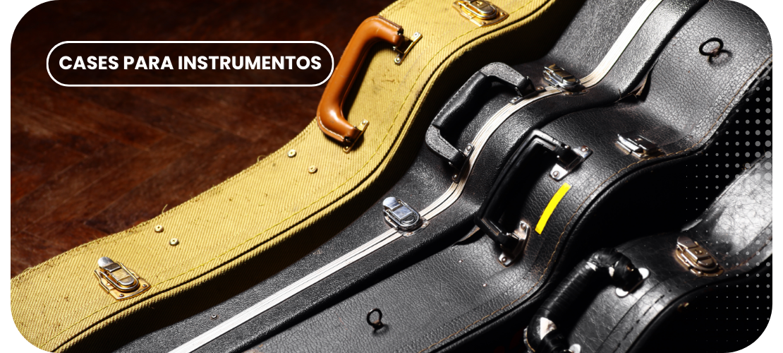 Cases de Audio e Instrumentos