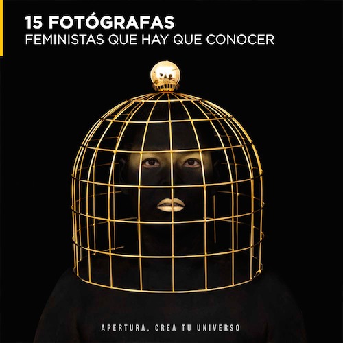 15 fotógrafas feministas que hay que conocer  