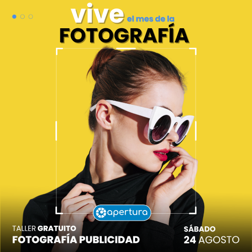 Taller Fotografía Publicidad (Gratis y Presencial)  ¡PREINSCRÍBETE POR UN CUPO!